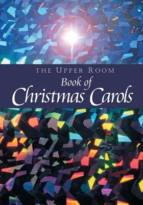 Kniha vianočných kolied v Hornej izbe - The Upper Room Book of Christmas Carols