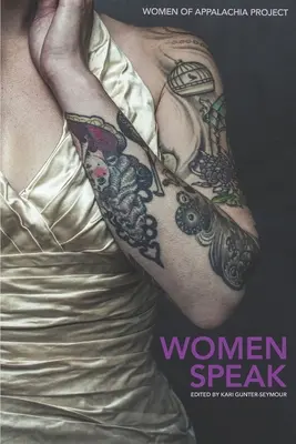 Ženy hovoria: Projekt Ženy z Apalačska - Women Speak: Volume 5: Women of Appalachia Project