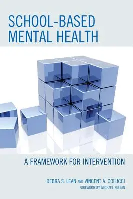 Duševné zdravie v škole: Rámec pre intervenciu - School-based Mental Health: A Framework for Intervention