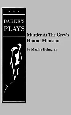 Vražda v sídle Grey's Hound - Murder at the Grey's Hound Mansion