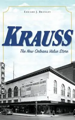 Krauss: New Orleans Value Store - Krauss: The New Orleans Value Store