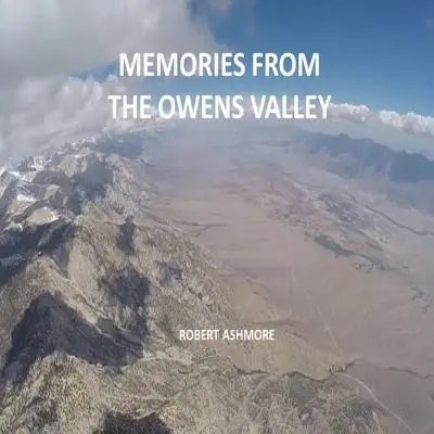 Spomienky z údolia Owens - Memories from the Owens Valley