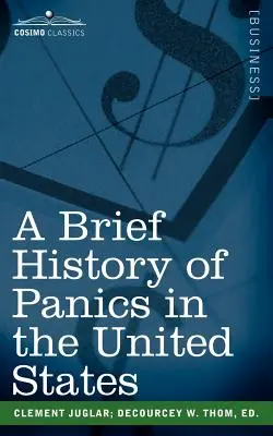 Stručná história paniky v Spojených štátoch - A Brief History of Panics in the United States
