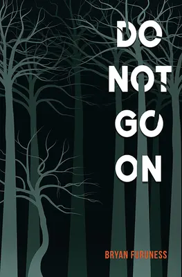 Nechoď ďalej - Do Not Go on