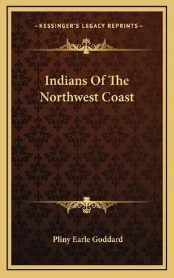 Indiáni severozápadného pobrežia - Indians of the Northwest Coast