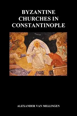 Byzantské kostoly v Konštantínopole (brožovaná väzba) - Byzantine Churches in Constantinople (Paperback)