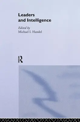 Vodcovia a spravodajstvo - Leaders and Intelligence