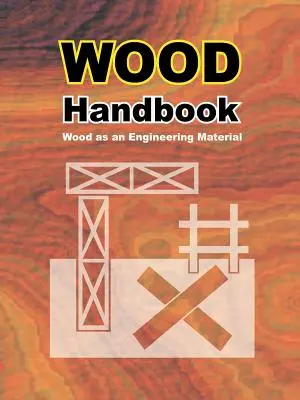 Príručka o dreve: Drevo ako technický materiál - Wood Handbook: Wood as an Engineering Material