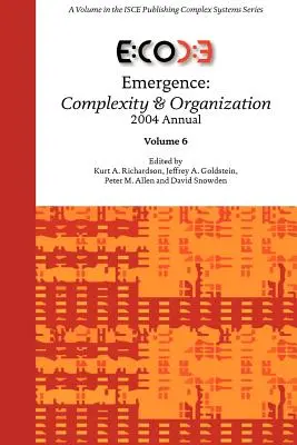 Emergencia: Komplexnosť a organizácia 2004 Annual - Emergence: Complexity & Organization 2004 Annual