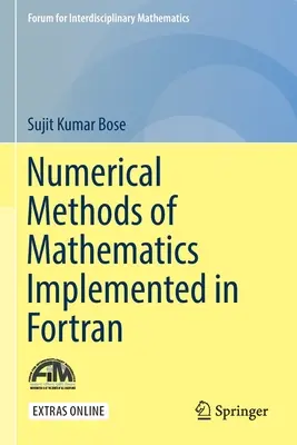 Numerické metódy matematiky implementované v jazyku FORTRAN - Numerical Methods of Mathematics Implemented in FORTRAN