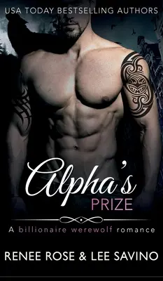 Cena Alfa: Vlkodlačí román - Alpha's Prize: A Werewolf Romance