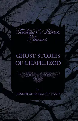 Strašidelné príbehy z Kaplísod - Ghost Stories of Chapelizod