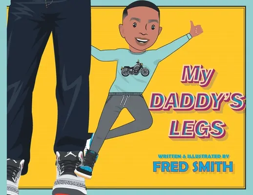 Nohy môjho otca - My Daddy's Legs