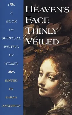 Nebeská tvár, tenko zahalená - Heaven's Face, Thinly veiled