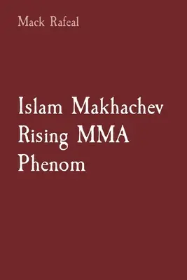 Islam Machačev Vychádzajúci fenomén MMA - Islam Makhachev Rising MMA Phenom