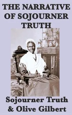 Príbeh Sojourner Truth - The Narrative of Sojourner Truth