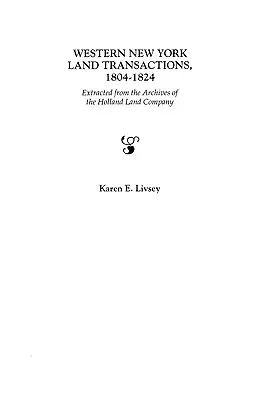 Pozemkové transakcie v západnom New Yorku, 1804-1824 - Western New York Land Transactions, 1804-1824