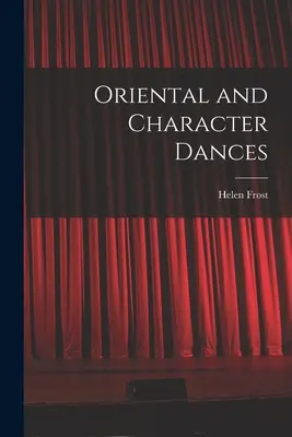 Orientálne a charakterové tance - Oriental and Character Dances