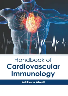 Príručka kardiovaskulárnej imunológie - Handbook of Cardiovascular Immunology