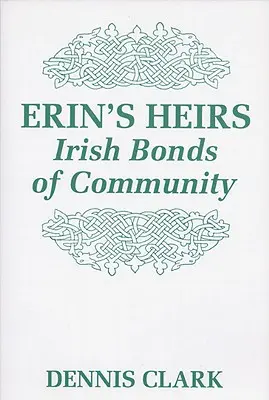 Erinovi dediči: Írske putá spoločenstva - Erin's Heirs: Irish Bonds of Community