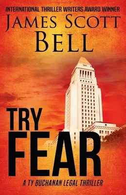 Skúste strach (Ty Buchanan Legal Thriller #3) - Try Fear (Ty Buchanan Legal Thriller #3)