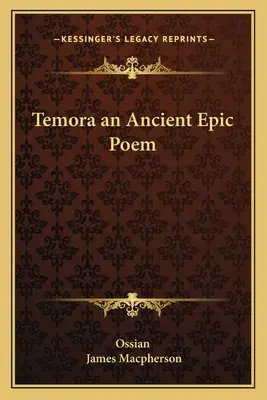 Temora an Ancient Epic Poem