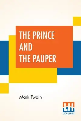 The Prince And The Pauper (Twain (Samuel Langhorne Clemens) Mark)