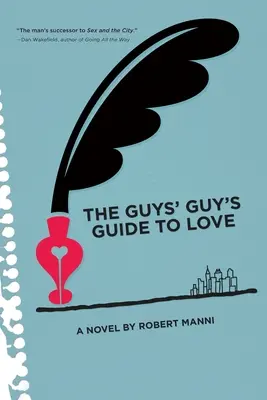 Sprievodca chlapa po láske - The Guys' Guy's Guide to Love