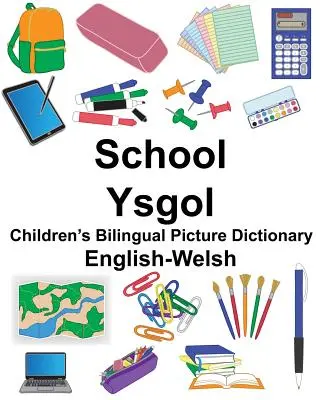 Anglicko-waleský školský/ ysgolský dvojjazyčný obrázkový slovník pre deti - English-Welsh School/Ysgol Children's Bilingual Picture Dictionary