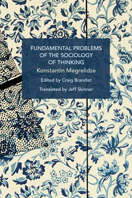 Základné problémy sociológie myslenia - Fundamental Problems of the Sociology of Thinking
