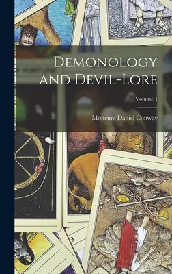 Démonológia a diabolské povesti; 1. zväzok - Demonology and Devil-Lore; Volume 1