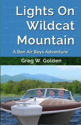Svetlá na Wildcat Mountain: Dobrodružstvo chlapcov z Bon Air - Lights On Wildcat Mountain: A Bon Air Boys Adventure