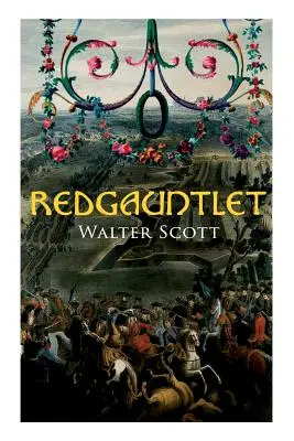 Redgauntlet: historický román - Redgauntlet: Historical Novel