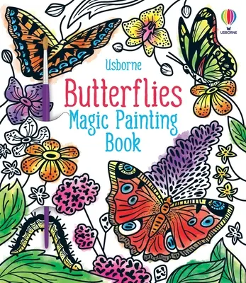 Motýle Kúzelné maľovanie - Butterflies Magic Painting Book