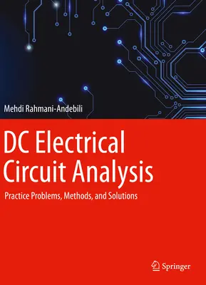 Analýza elektrických obvodov jednosmerného prúdu: Praktické úlohy, metódy a riešenia - DC Electrical Circuit Analysis: Practice Problems, Methods, and Solutions
