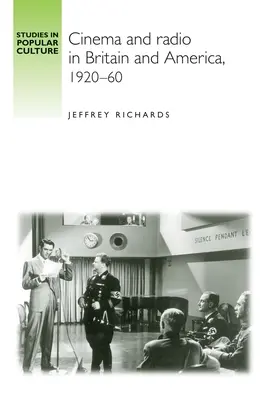Kino a rozhlas v Británii a Amerike v rokoch 1920 - 1960 - Cinema and Radio in Britain and America, 1920-60