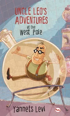 Dobrodružstvá strýčka Lea na západnom póle - Uncle Leo's Adventures at the West Pole