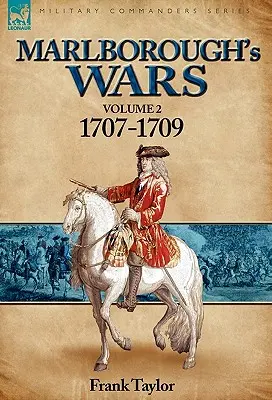 Marlboroughove vojny: zväzok 2-1707-1709 - Marlborough's Wars: Volume 2-1707-1709