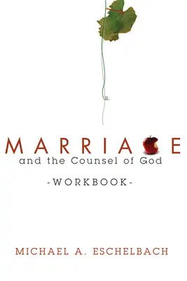 Manželstvo a Božia rada Pracovný zošit - Marriage and the Counsel of God Workbook