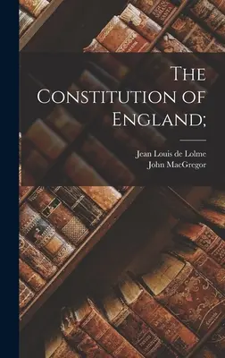 Ústava Anglicka; - The Constitution of England;
