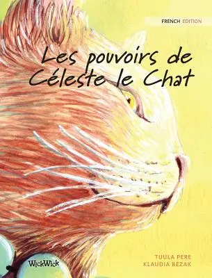 Les pouvoirs de Cleste le Chat: Francúzske vydanie knihy The Healer Cat