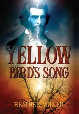 Pieseň žltého vtáka - Yellow Bird's Song