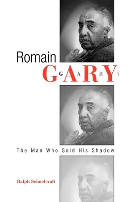 Romain Gary: Muž, ktorý predal svoj tieň - Romain Gary: The Man Who Sold His Shadow