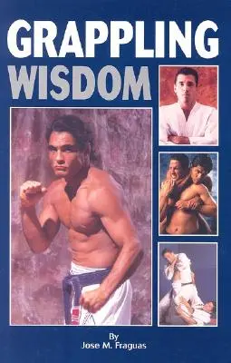 Múdrosť v oblasti grapplingu - Grappling Wisdom