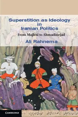 Povera ako ideológia v iránskej politike - Superstition as Ideology in Iranian Politics