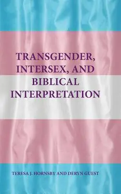 Transgender, intersex a biblická interpretácia - Transgender, Intersex, and Biblical Interpretation