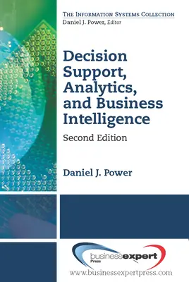 Podpora rozhodovania, analytika a Business Intelligence, druhé vydanie - Decision Support, Analytics, and Business Intelligence, Second Edition