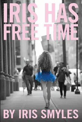 Iris má voľný čas - Iris Has Free Time