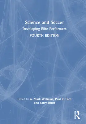 Veda a futbal: Rozvoj elitných hráčov - Science and Soccer: Developing Elite Performers