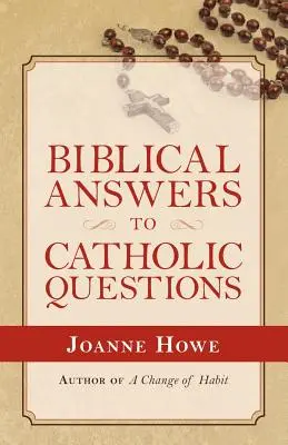Biblické odpovede na katolícke otázky - Biblical Answers to Catholic Questions